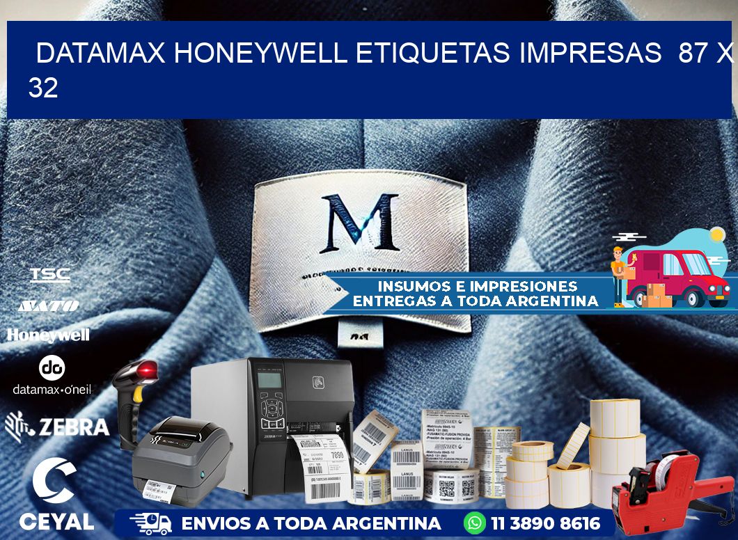 DATAMAX HONEYWELL ETIQUETAS IMPRESAS  87 x 32