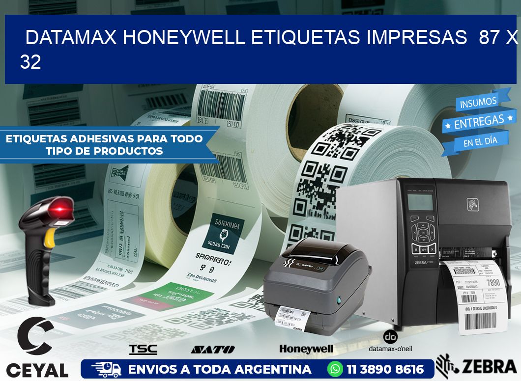 DATAMAX HONEYWELL ETIQUETAS IMPRESAS  87 x 32