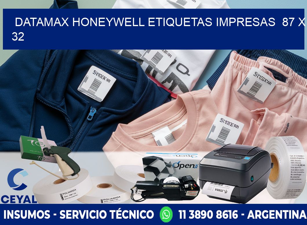 DATAMAX HONEYWELL ETIQUETAS IMPRESAS  87 x 32