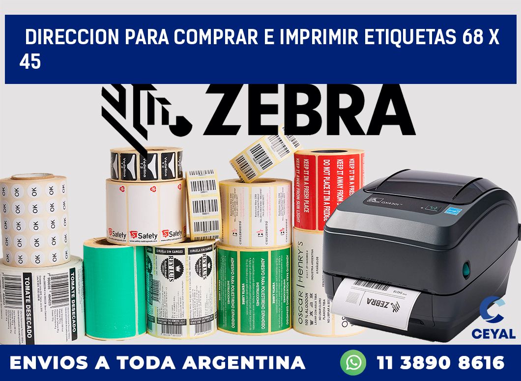 DIRECCION PARA COMPRAR E IMPRIMIR ETIQUETAS 68 x 45