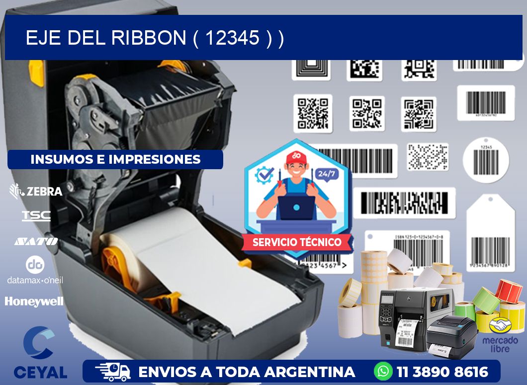 EJE DEL RIBBON ( 12345 ) )