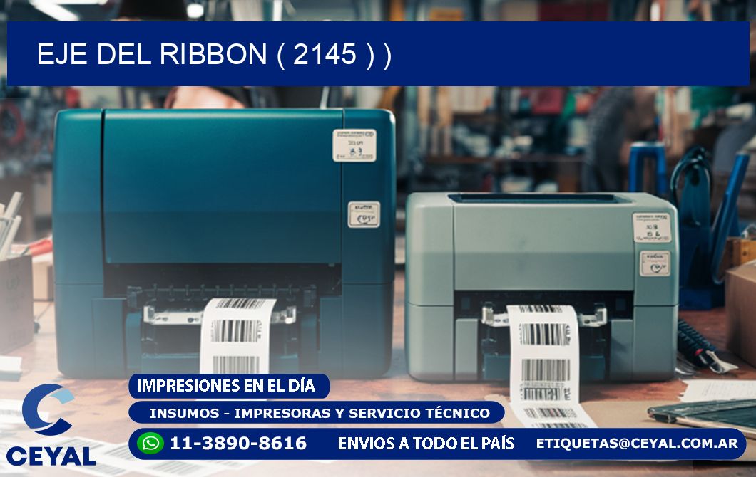 EJE DEL RIBBON ( 2145 ) )