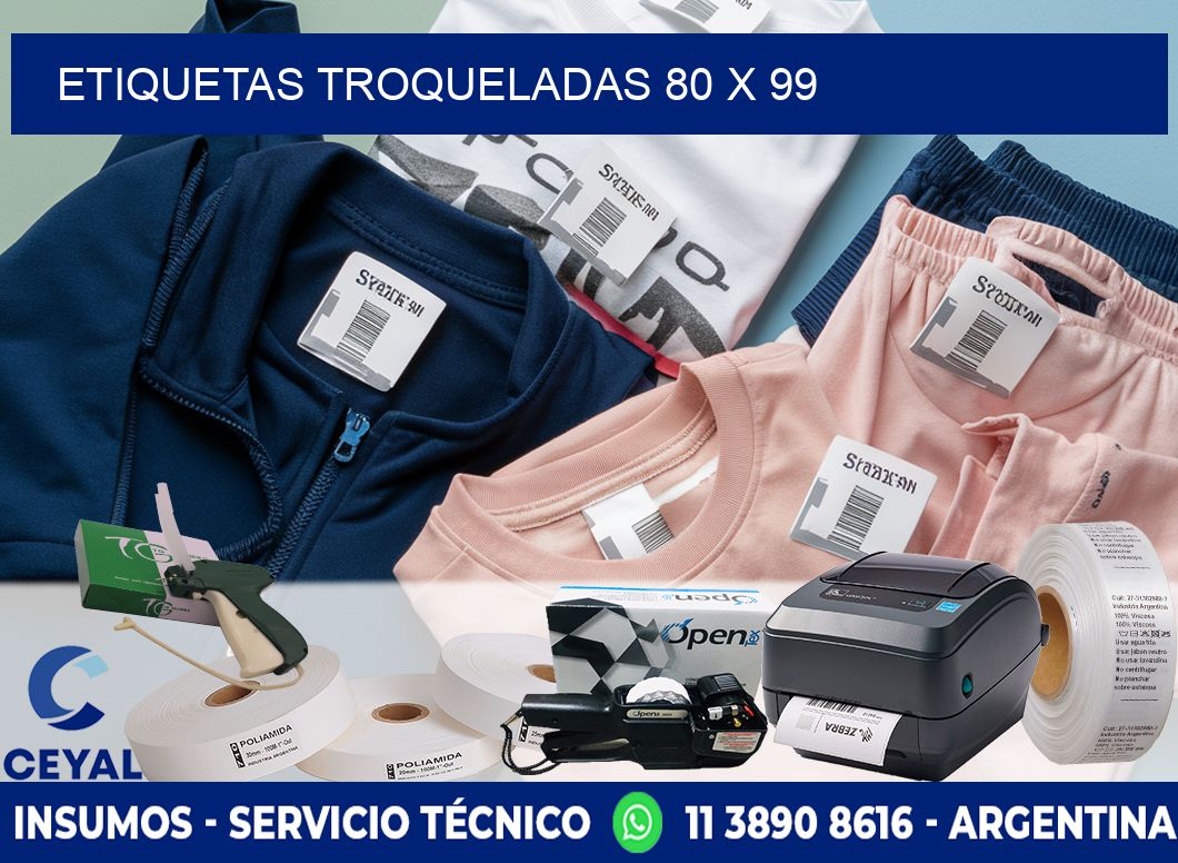 ETIQUETAS TROQUELADAS 80 x 99