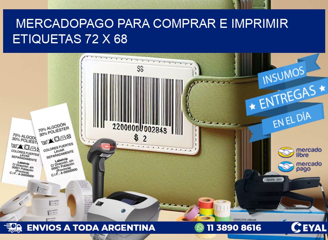 MERCADOPAGO PARA COMPRAR E IMPRIMIR ETIQUETAS 72 x 68