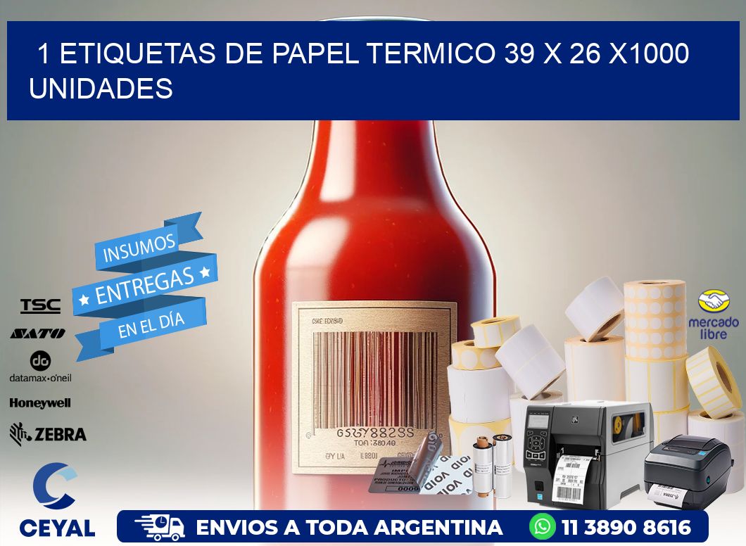 1 ETIQUETAS DE PAPEL TERMICO 39 x 26 X1000 UNIDADES