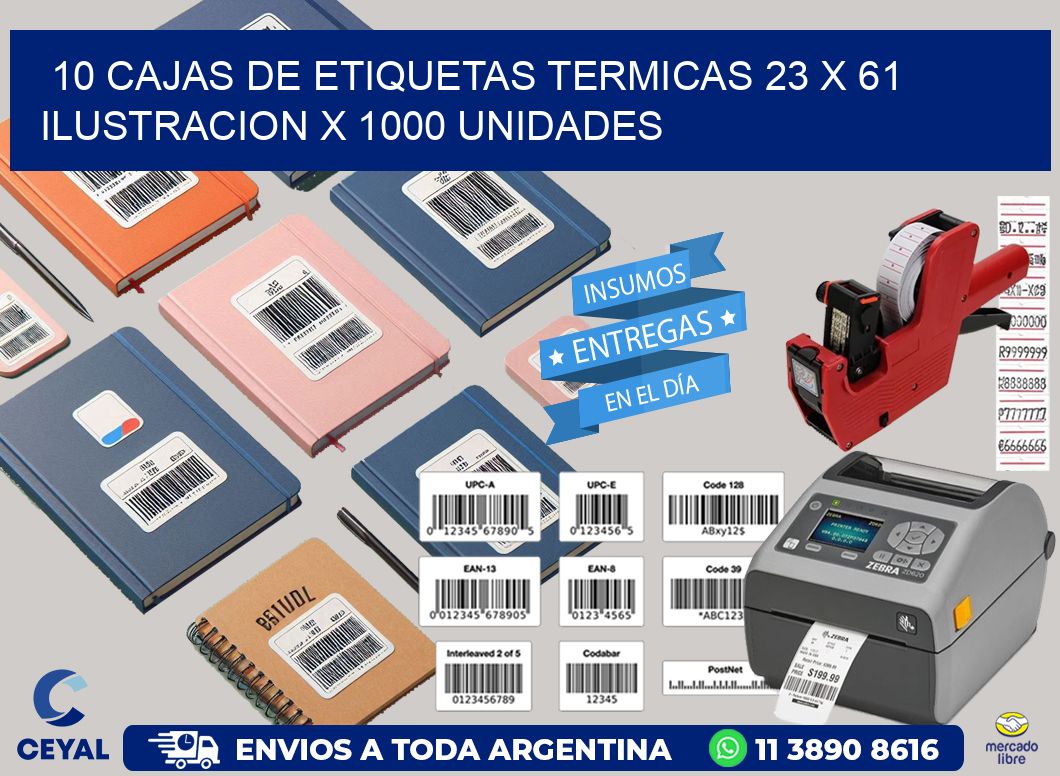 10 CAJAS DE ETIQUETAS TERMICAS 23 x 61 ILUSTRACION X 1000 UNIDADES