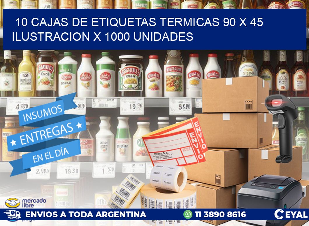 10 CAJAS DE ETIQUETAS TERMICAS 90 x 45 ILUSTRACION X 1000 UNIDADES