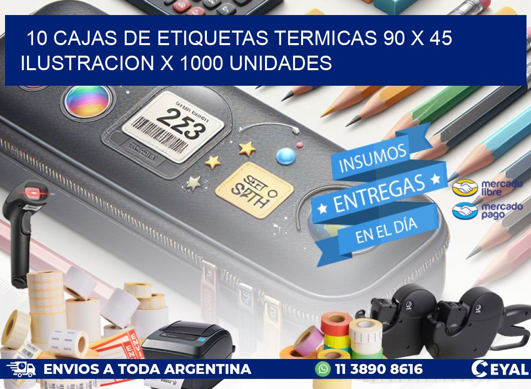 10 CAJAS DE ETIQUETAS TERMICAS 90 x 45 ILUSTRACION X 1000 UNIDADES