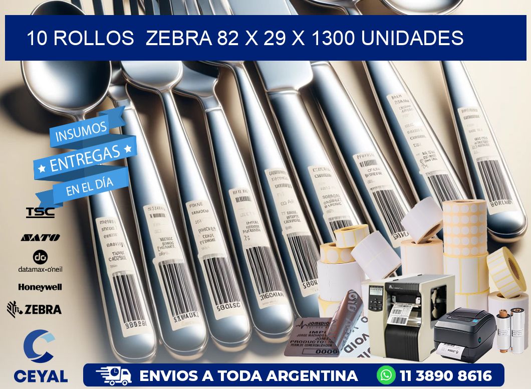 10 ROLLOS  ZEBRA 82 x 29 X 1300 UNIDADES