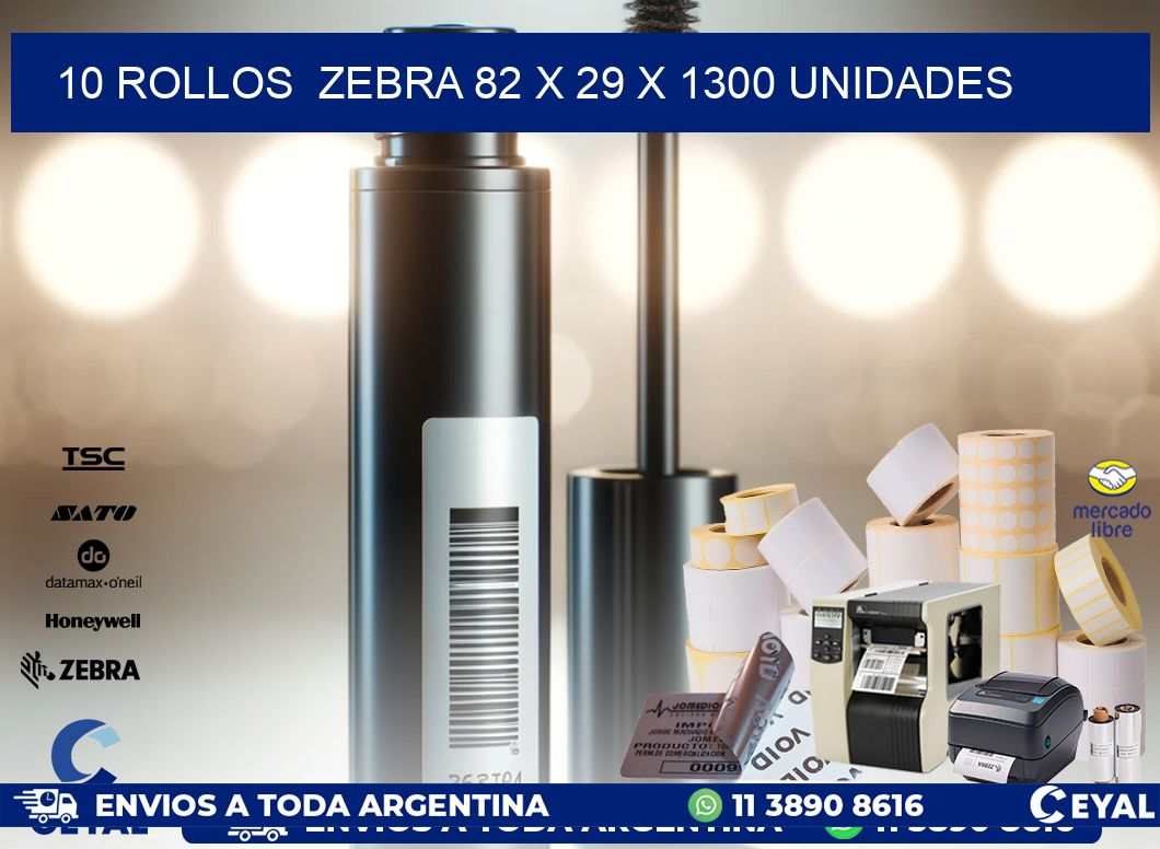 10 ROLLOS  ZEBRA 82 x 29 X 1300 UNIDADES