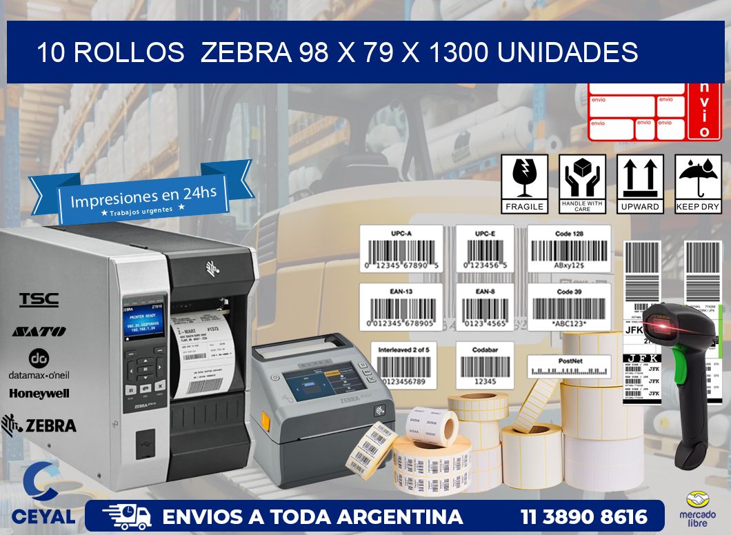 10 ROLLOS  ZEBRA 98 x 79 X 1300 UNIDADES