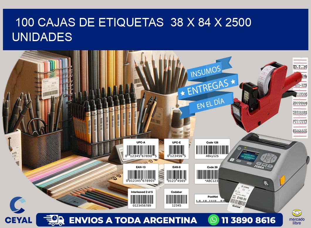 100 CAJAS DE ETIQUETAS  38 x 84 X 2500 UNIDADES