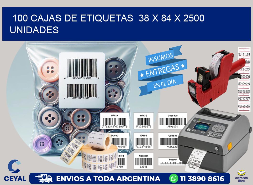 100 CAJAS DE ETIQUETAS  38 x 84 X 2500 UNIDADES