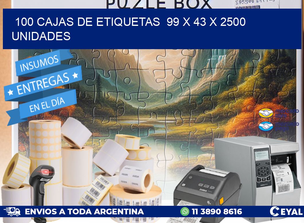 100 CAJAS DE ETIQUETAS  99 x 43 X 2500 UNIDADES