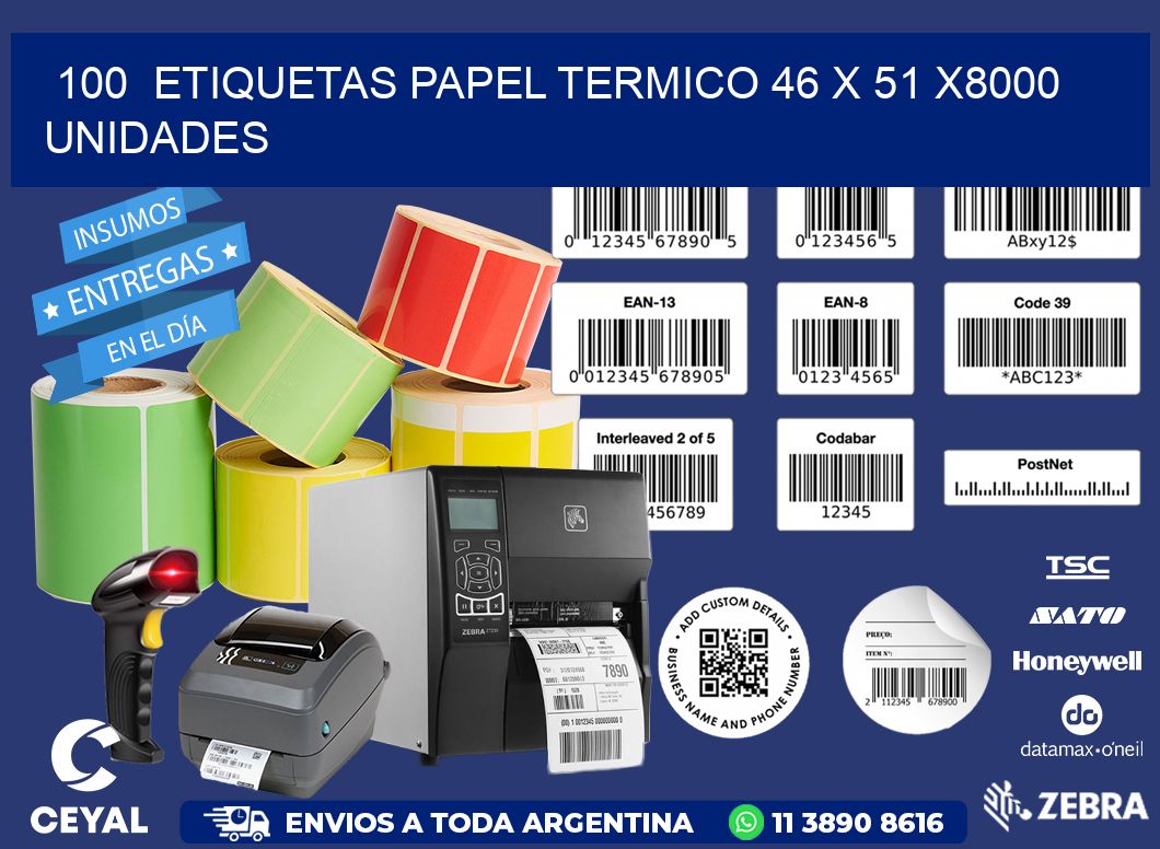 100  ETIQUETAS PAPEL TERMICO 46 x 51 X8000 UNIDADES