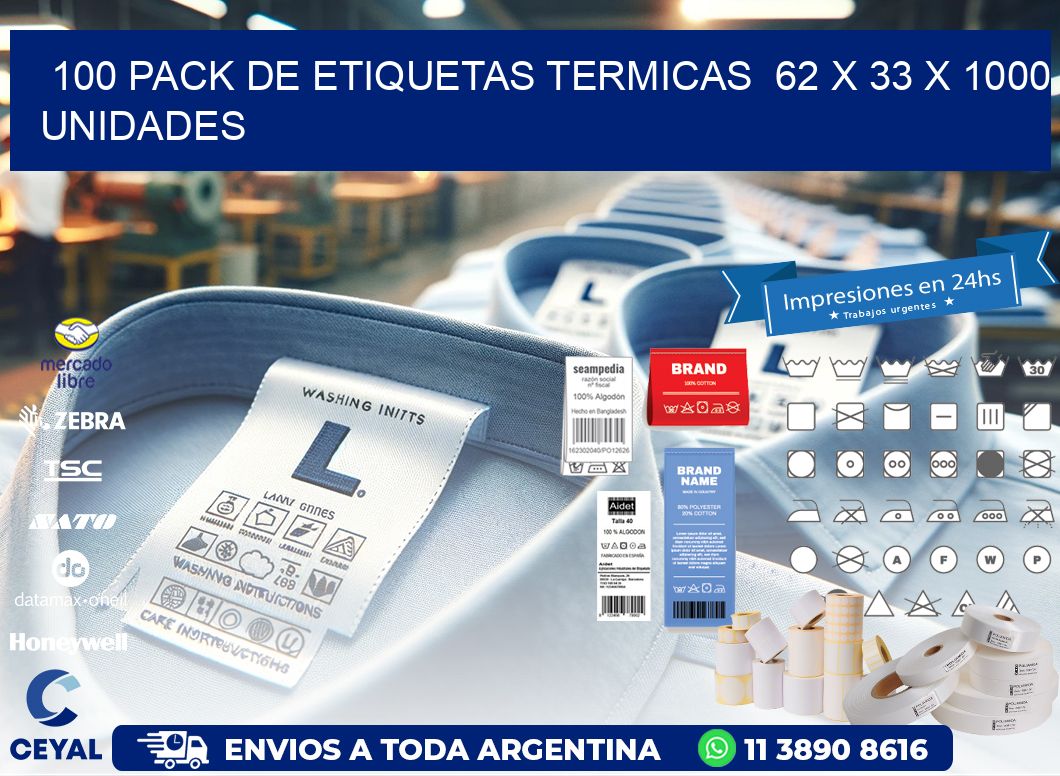 100 PACK DE ETIQUETAS TERMICAS  62 x 33 X 1000 UNIDADES