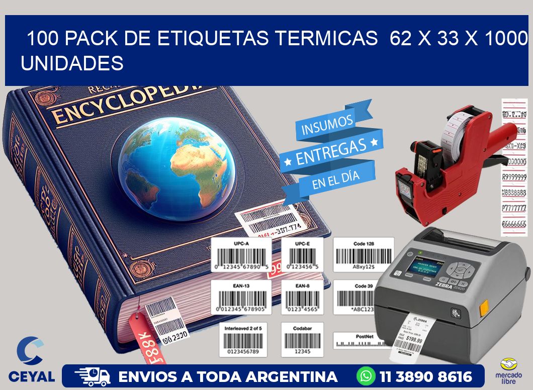 100 PACK DE ETIQUETAS TERMICAS  62 x 33 X 1000 UNIDADES