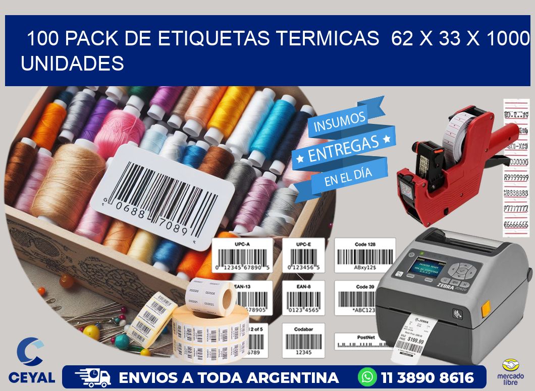 100 PACK DE ETIQUETAS TERMICAS  62 x 33 X 1000 UNIDADES