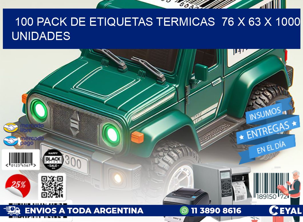 100 PACK DE ETIQUETAS TERMICAS  76 x 63 X 1000 UNIDADES