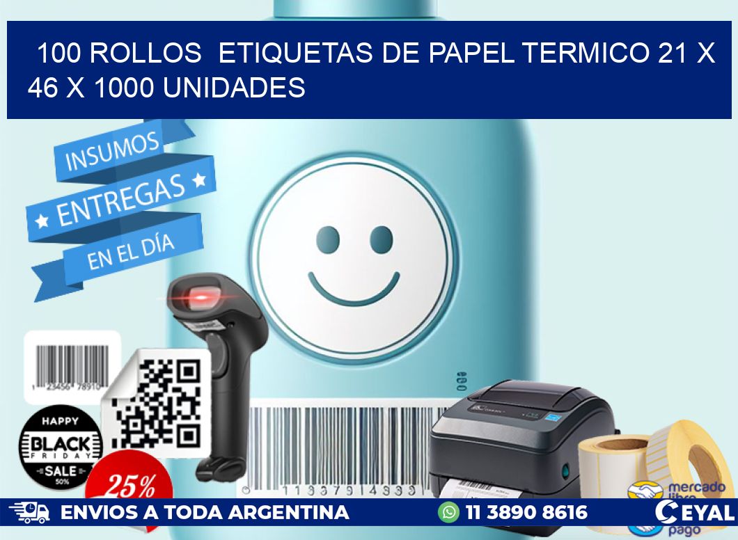 100 ROLLOS  ETIQUETAS DE PAPEL TERMICO 21 x 46 X 1000 UNIDADES