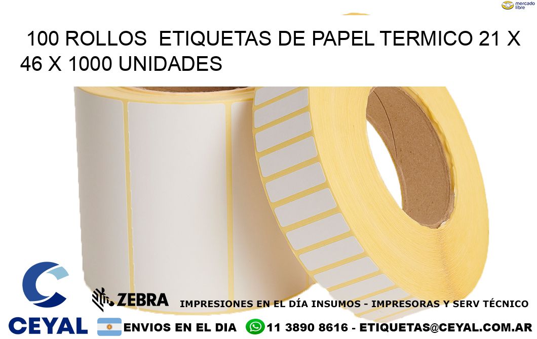 100 ROLLOS  ETIQUETAS DE PAPEL TERMICO 21 x 46 X 1000 UNIDADES