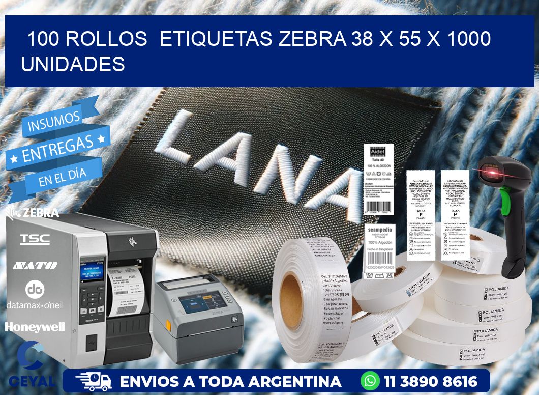 100 ROLLOS  ETIQUETAS ZEBRA 38 x 55 X 1000 UNIDADES
