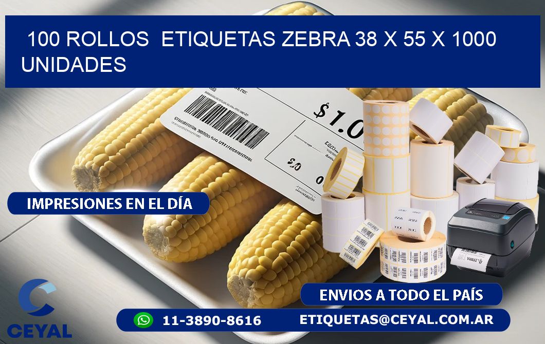 100 ROLLOS  ETIQUETAS ZEBRA 38 x 55 X 1000 UNIDADES