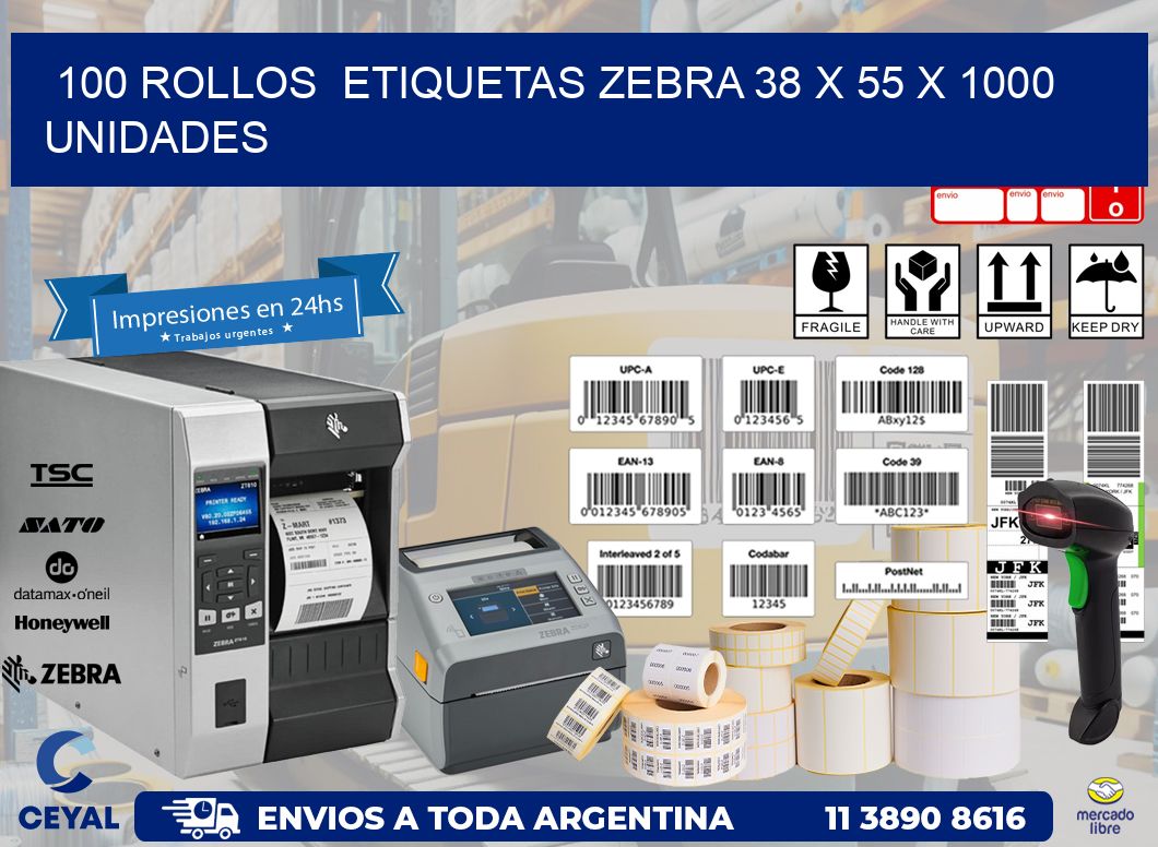 100 ROLLOS  ETIQUETAS ZEBRA 38 x 55 X 1000 UNIDADES