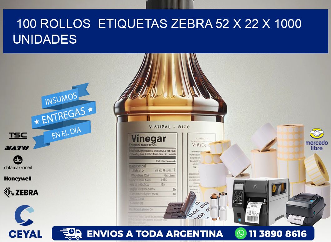 100 ROLLOS  ETIQUETAS ZEBRA 52 x 22 X 1000 UNIDADES