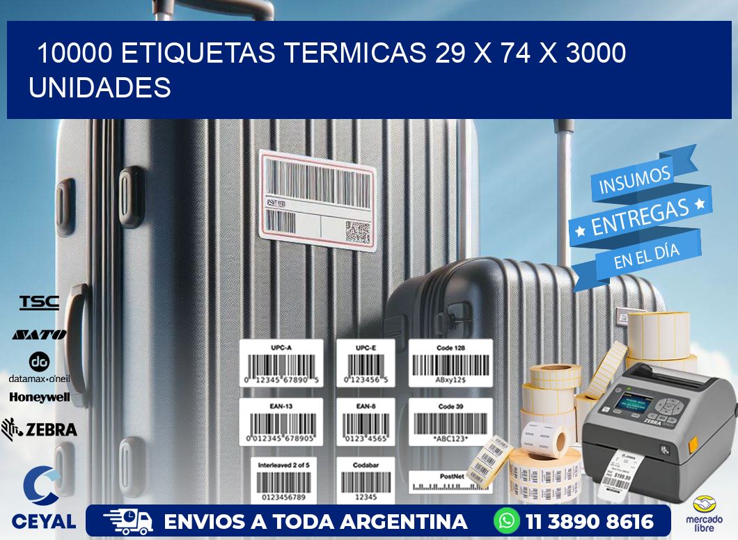 10000 ETIQUETAS TERMICAS 29 x 74 X 3000 UNIDADES