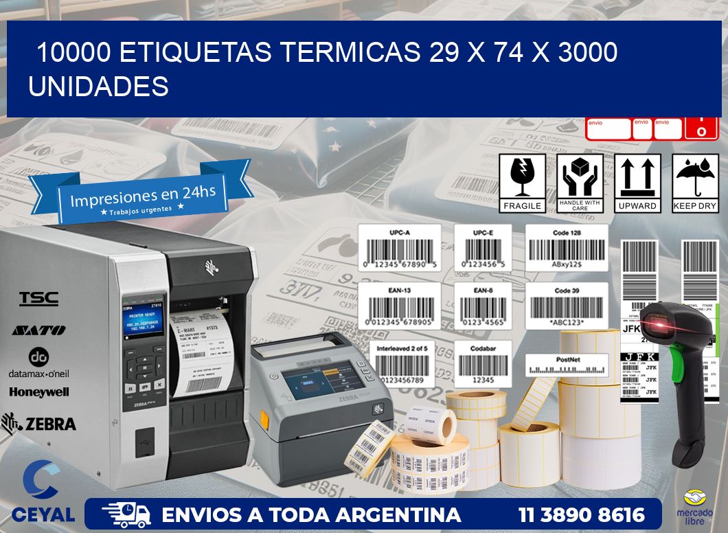 10000 ETIQUETAS TERMICAS 29 x 74 X 3000 UNIDADES