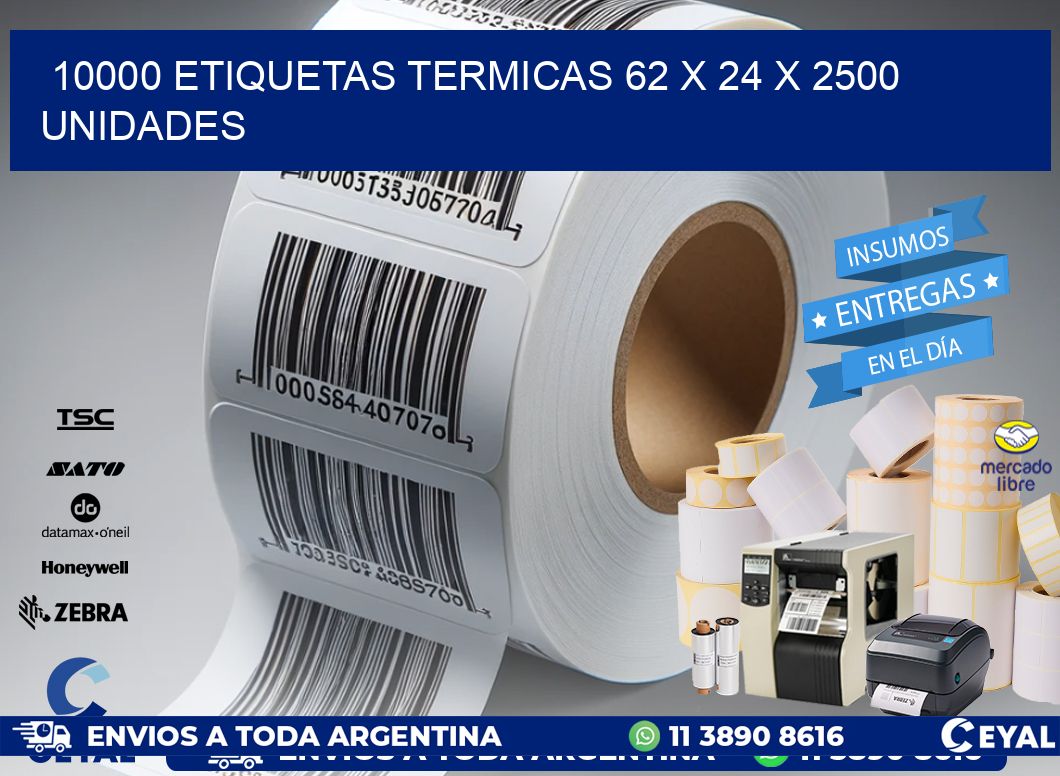 10000 ETIQUETAS TERMICAS 62 x 24 X 2500 UNIDADES