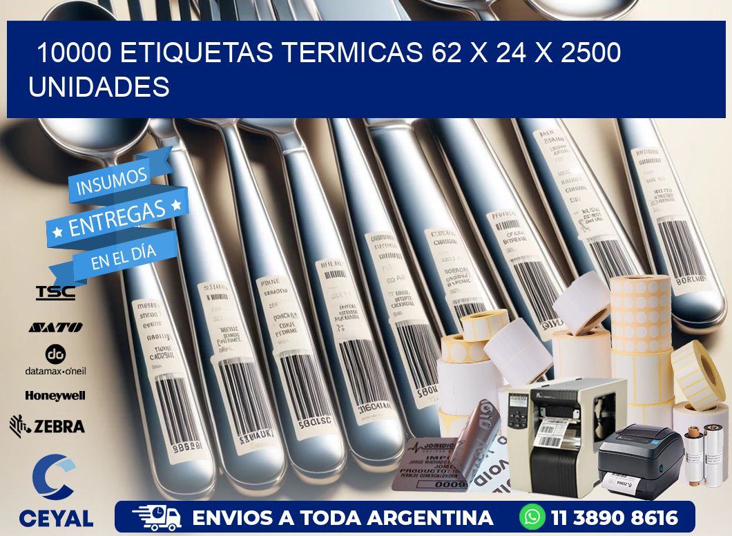 10000 ETIQUETAS TERMICAS 62 x 24 X 2500 UNIDADES