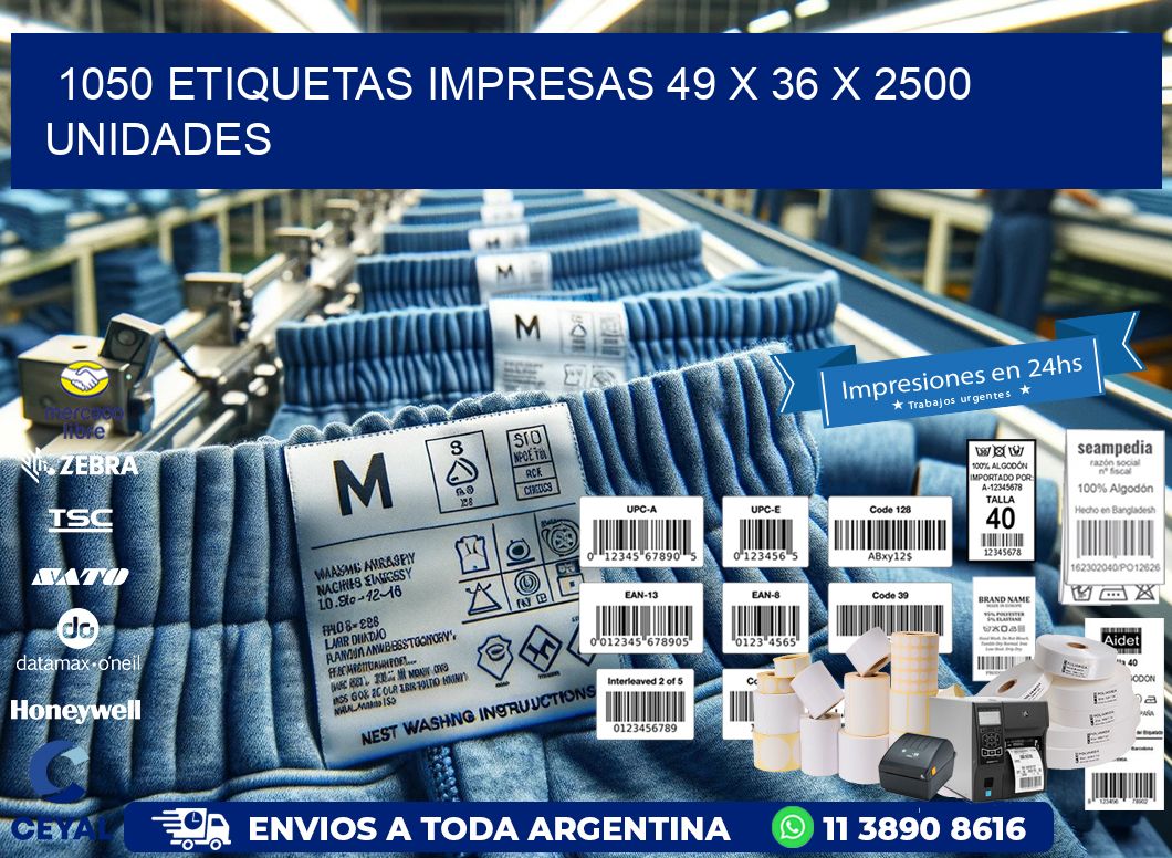 1050 ETIQUETAS IMPRESAS 49 x 36 X 2500 UNIDADES