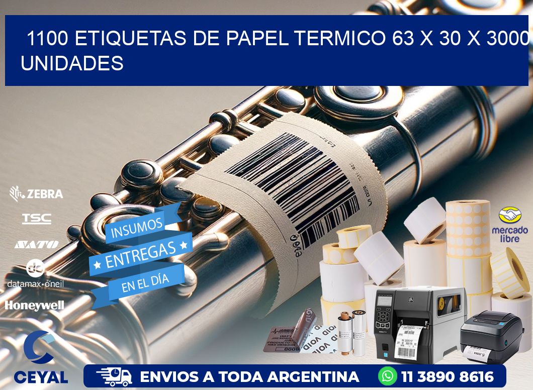 1100 ETIQUETAS DE PAPEL TERMICO 63 x 30 X 3000 UNIDADES