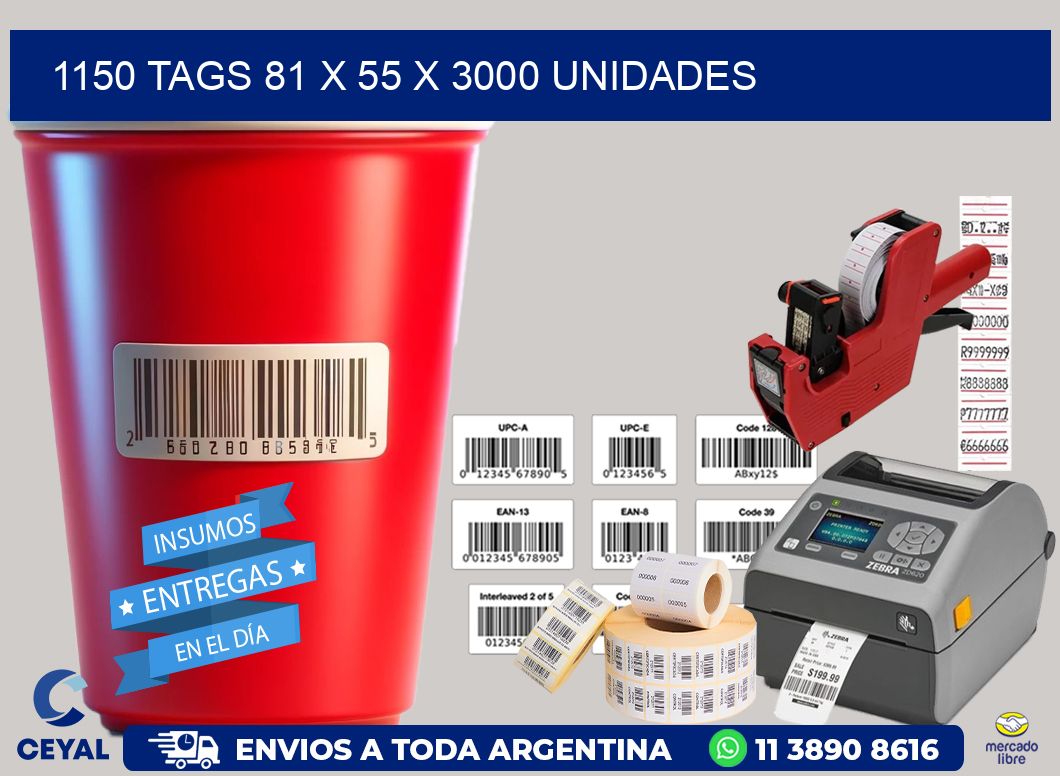 1150 TAGS 81 x 55 X 3000 UNIDADES