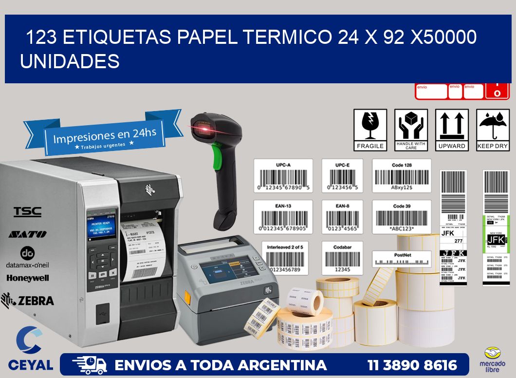 123 ETIQUETAS PAPEL TERMICO 24 x 92 X50000 UNIDADES