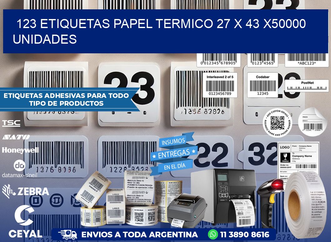 123 ETIQUETAS PAPEL TERMICO 27 x 43 X50000 UNIDADES