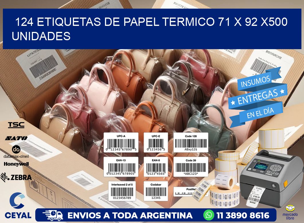 124 ETIQUETAS DE PAPEL TERMICO 71 x 92 x500 UNIDADES