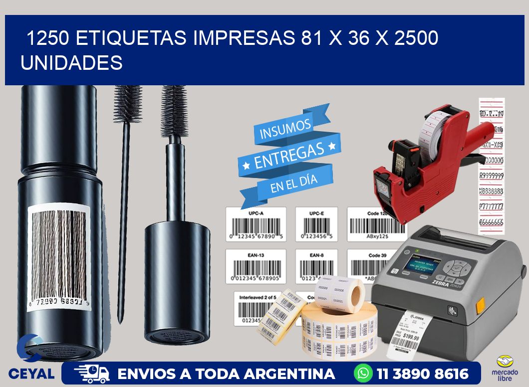 1250 ETIQUETAS IMPRESAS 81 x 36 X 2500 UNIDADES