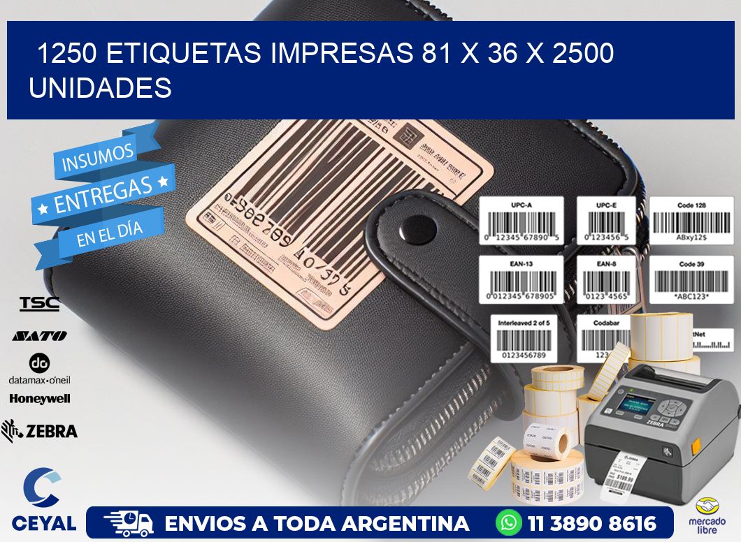 1250 ETIQUETAS IMPRESAS 81 x 36 X 2500 UNIDADES