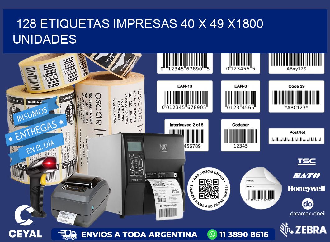 128 ETIQUETAS IMPRESAS 40 x 49 X1800 UNIDADES