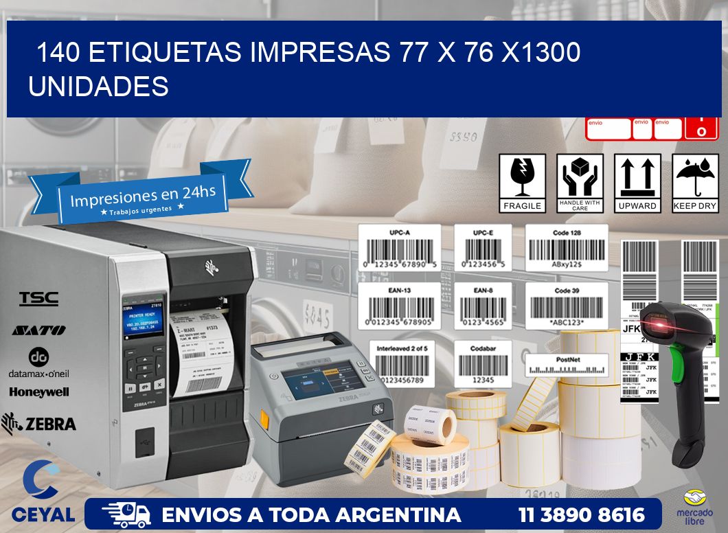 140 ETIQUETAS IMPRESAS 77 x 76 X1300 UNIDADES