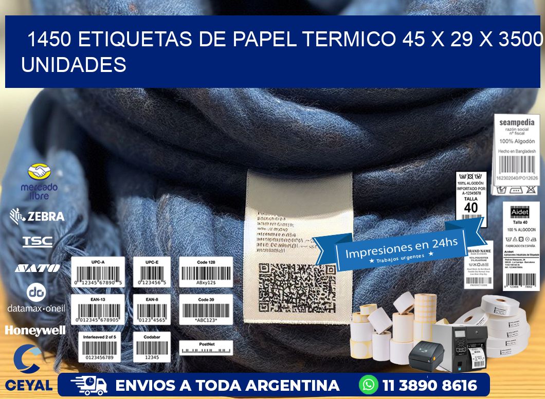 1450 ETIQUETAS DE PAPEL TERMICO 45 x 29 X 3500 UNIDADES