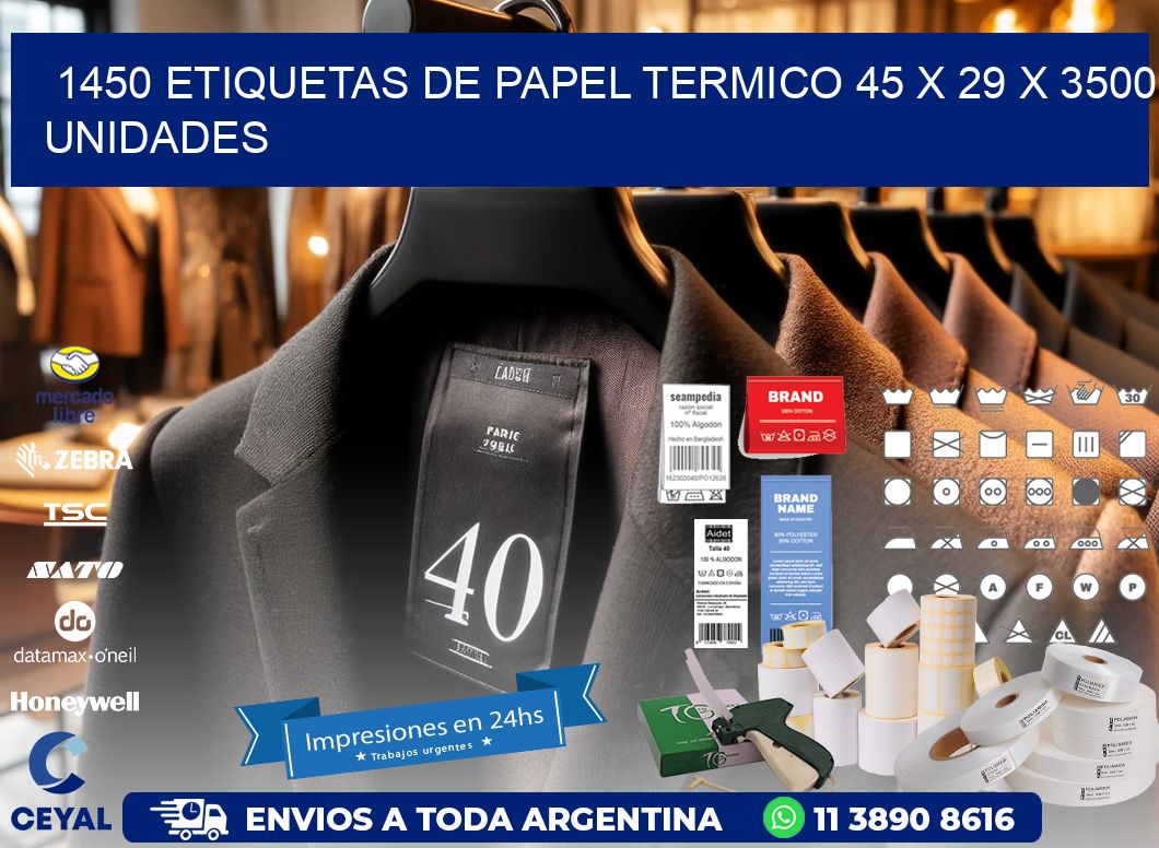 1450 ETIQUETAS DE PAPEL TERMICO 45 x 29 X 3500 UNIDADES