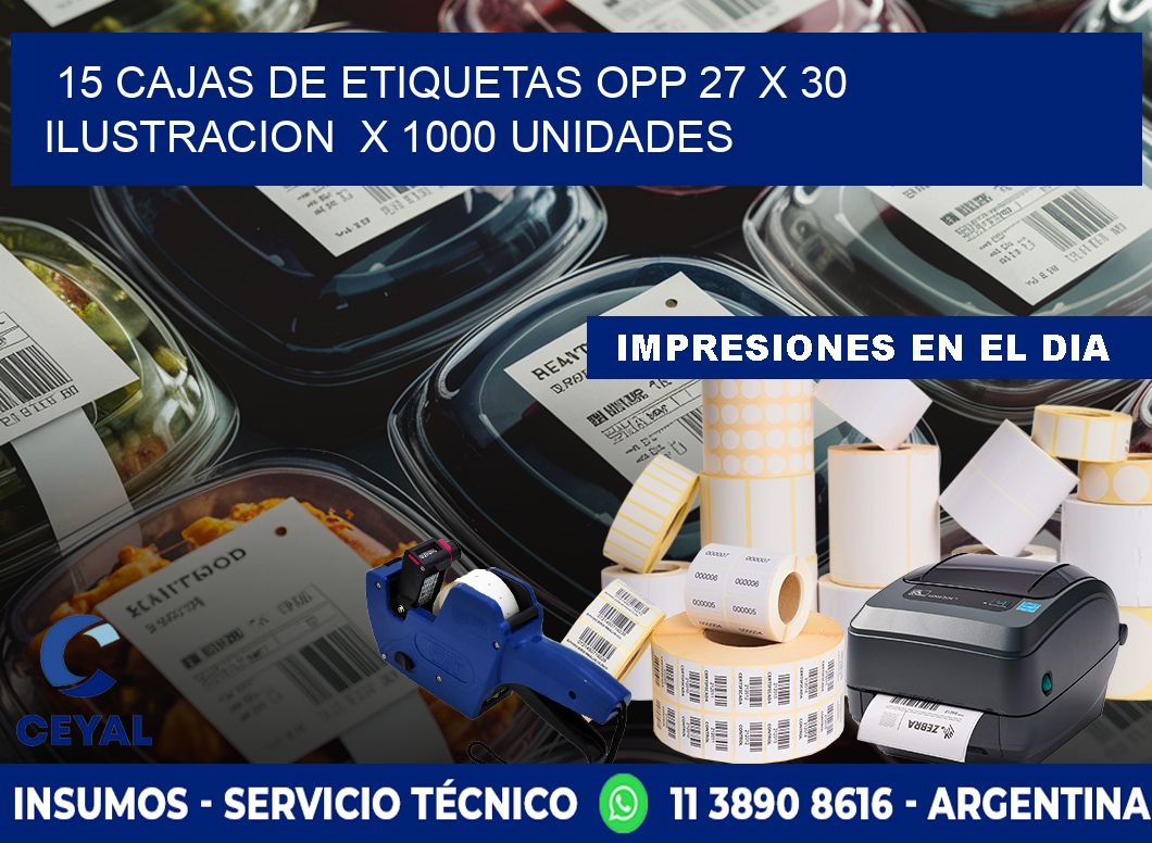 15 CAJAS DE ETIQUETAS OPP 27 x 30 ILUSTRACION  X 1000 UNIDADES