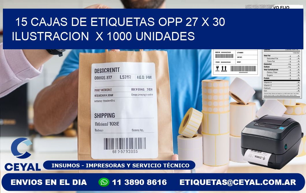 15 CAJAS DE ETIQUETAS OPP 27 x 30 ILUSTRACION  X 1000 UNIDADES