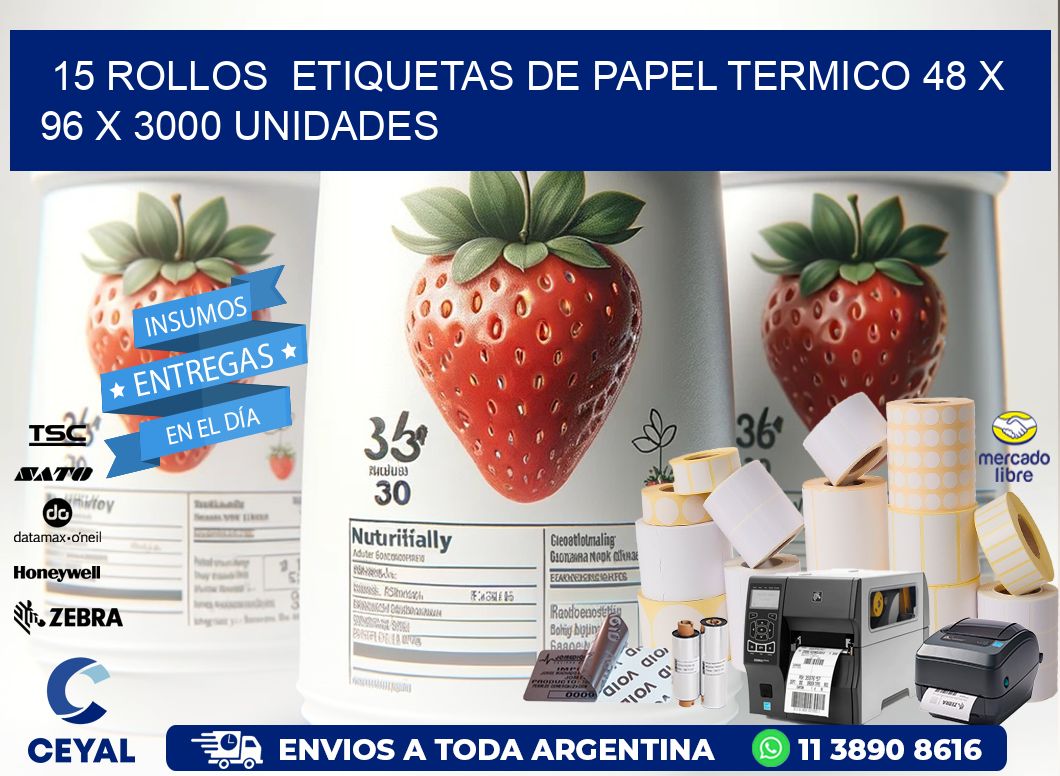 15 ROLLOS  ETIQUETAS DE PAPEL TERMICO 48 x 96 X 3000 UNIDADES