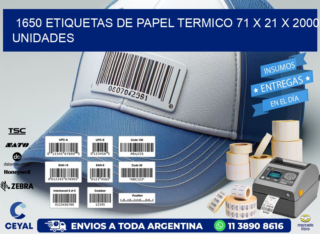 1650 ETIQUETAS DE PAPEL TERMICO 71 x 21 X 2000 UNIDADES