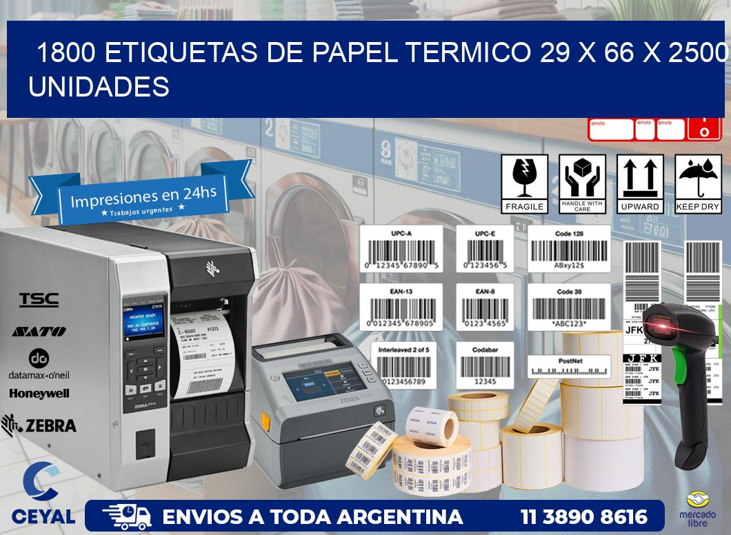 1800 ETIQUETAS DE PAPEL TERMICO 29 x 66 X 2500 UNIDADES